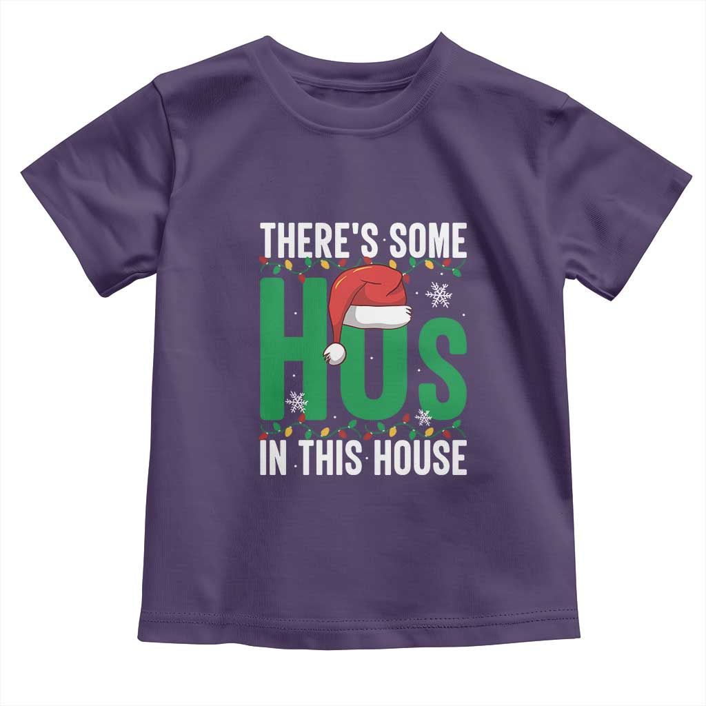 Christmas Santa Ho Ho Ho Toddler T Shirt There's Some Hos In This House