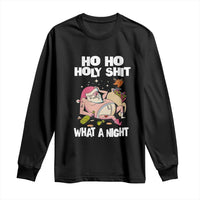 Funny Drunk Santa Long Sleeve Shirt Ho Ho Holy Shit What A Night