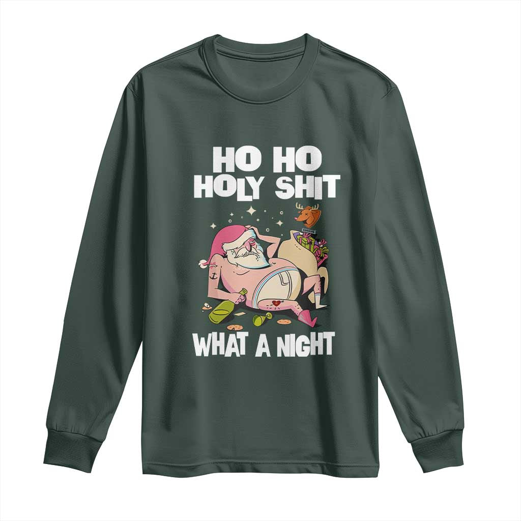 Funny Drunk Santa Long Sleeve Shirt Ho Ho Holy Shit What A Night