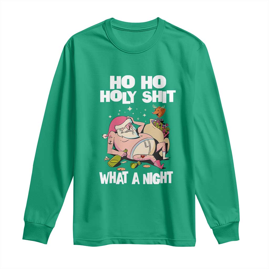 Funny Drunk Santa Long Sleeve Shirt Ho Ho Holy Shit What A Night