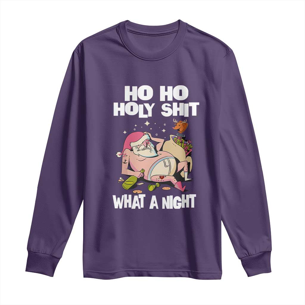 Funny Drunk Santa Long Sleeve Shirt Ho Ho Holy Shit What A Night