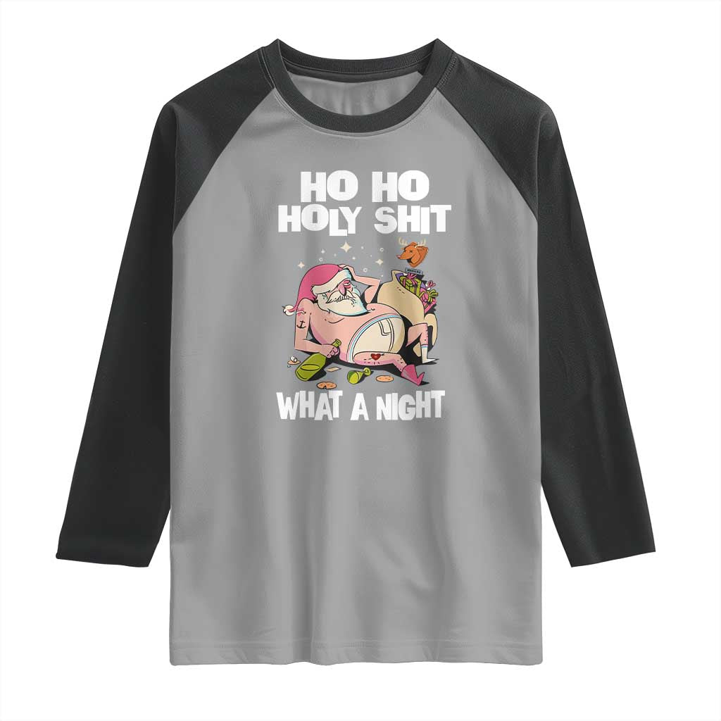 Funny Drunk Santa Raglan Shirt Ho Ho Holy Shirt What A Night