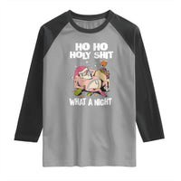 Funny Drunk Santa Raglan Shirt Ho Ho Holy Shirt What A Night