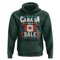 Canada Is Not For Sale Hoodie