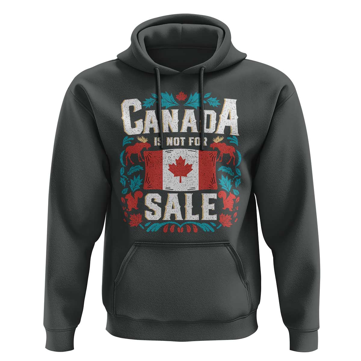 Canada Is Not For Sale Hoodie