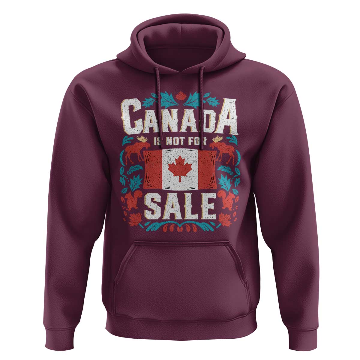 Canada Is Not For Sale Hoodie
