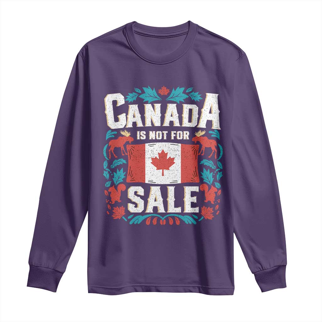Canada Is Not For Sale Long Sleeve Shirt