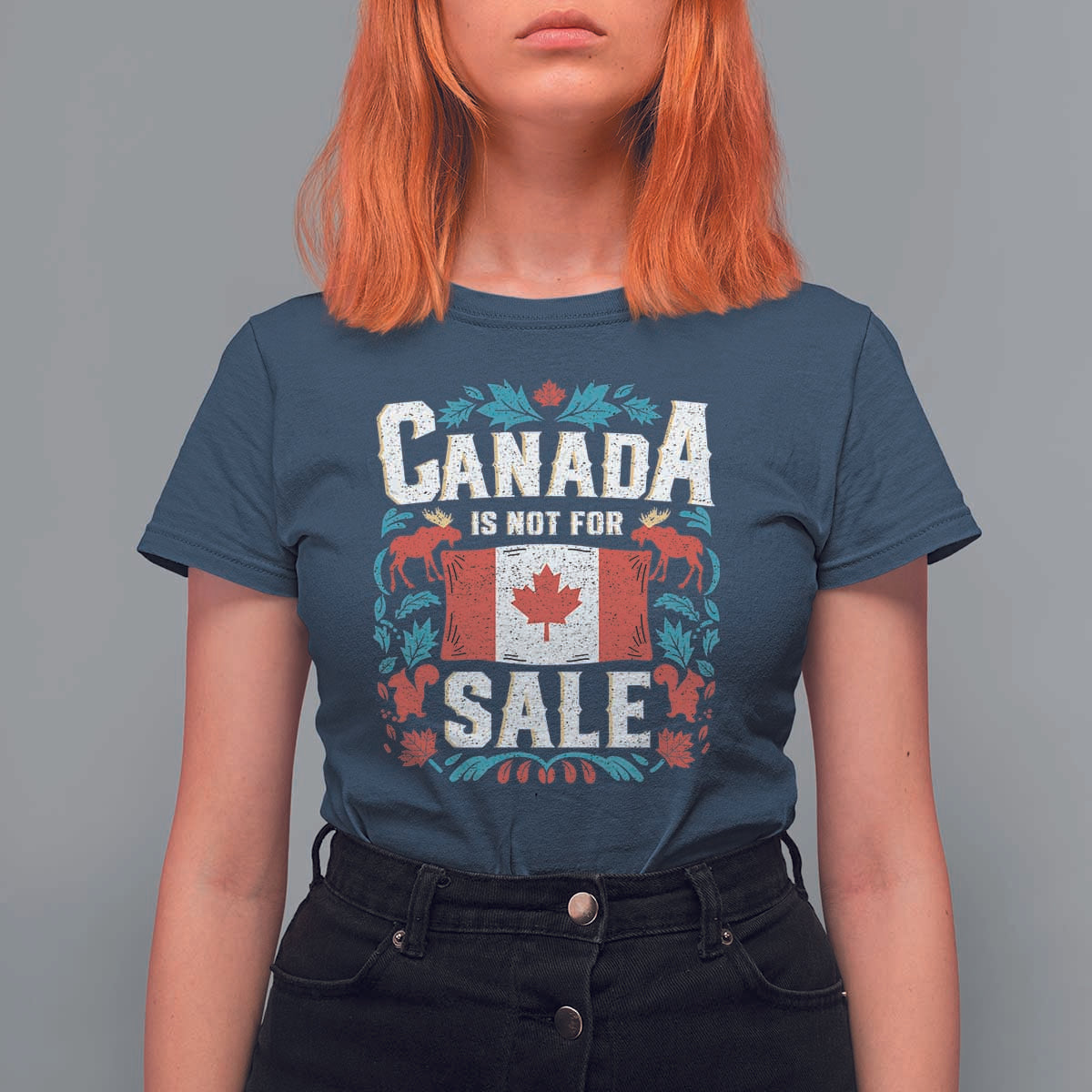 Canada Is Not For Sale T Shirt For Women
