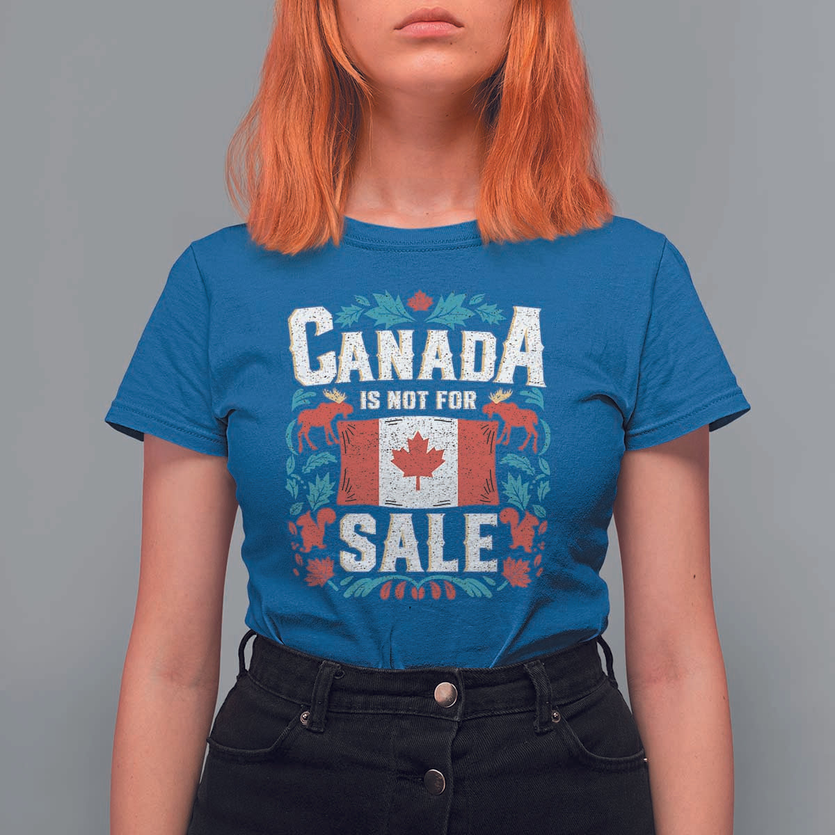 Canada Is Not For Sale T Shirt For Women
