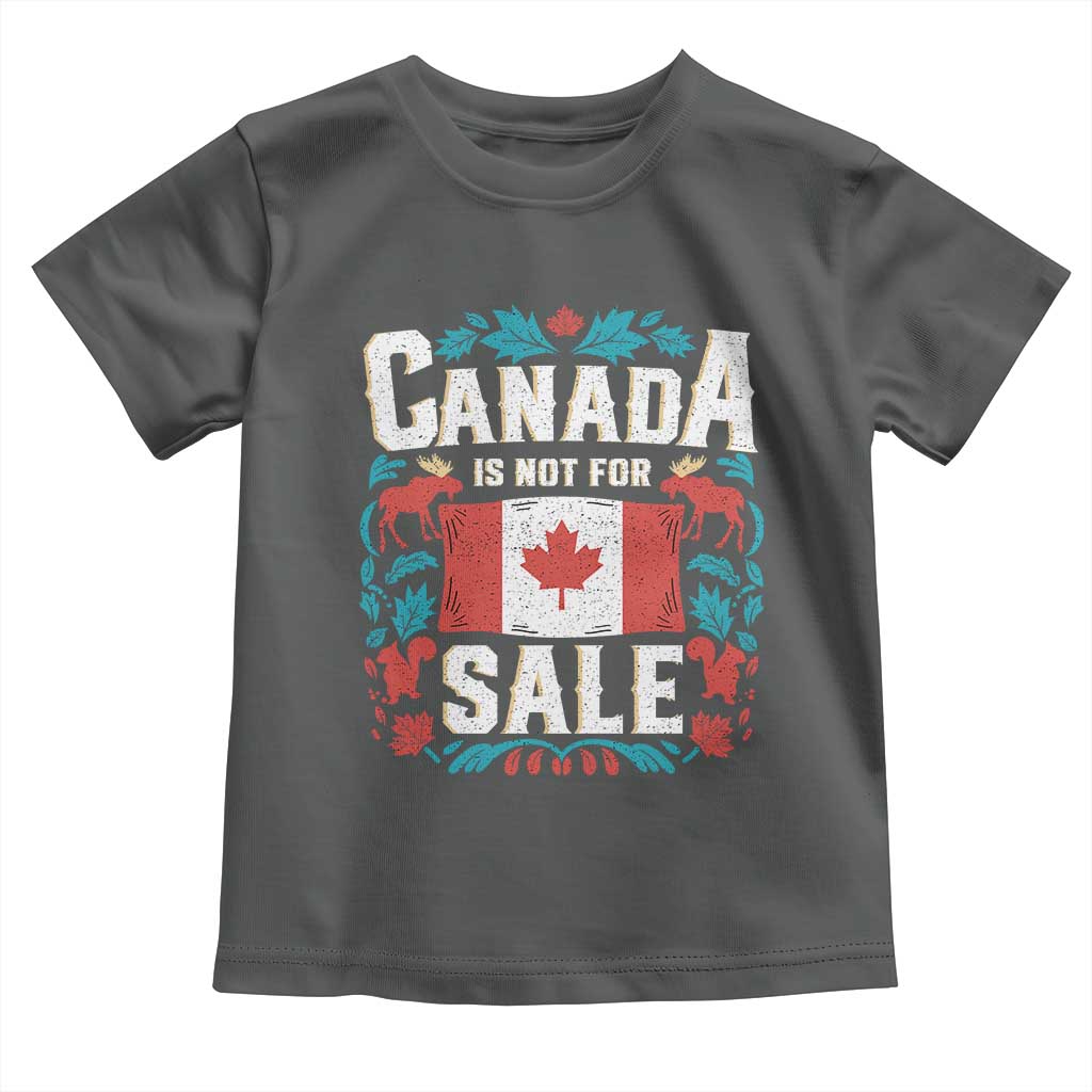 Canada Is Not For Sale Toddler T Shirt