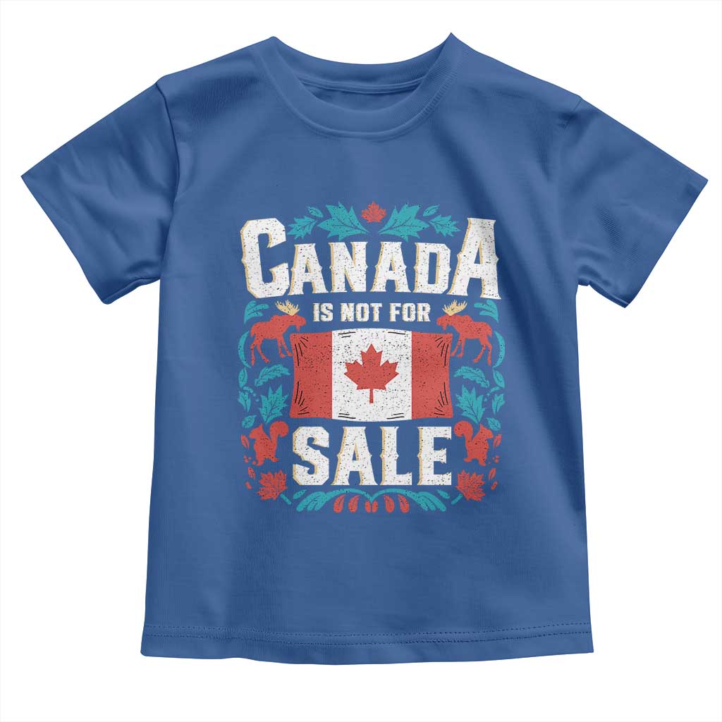 Canada Is Not For Sale Toddler T Shirt