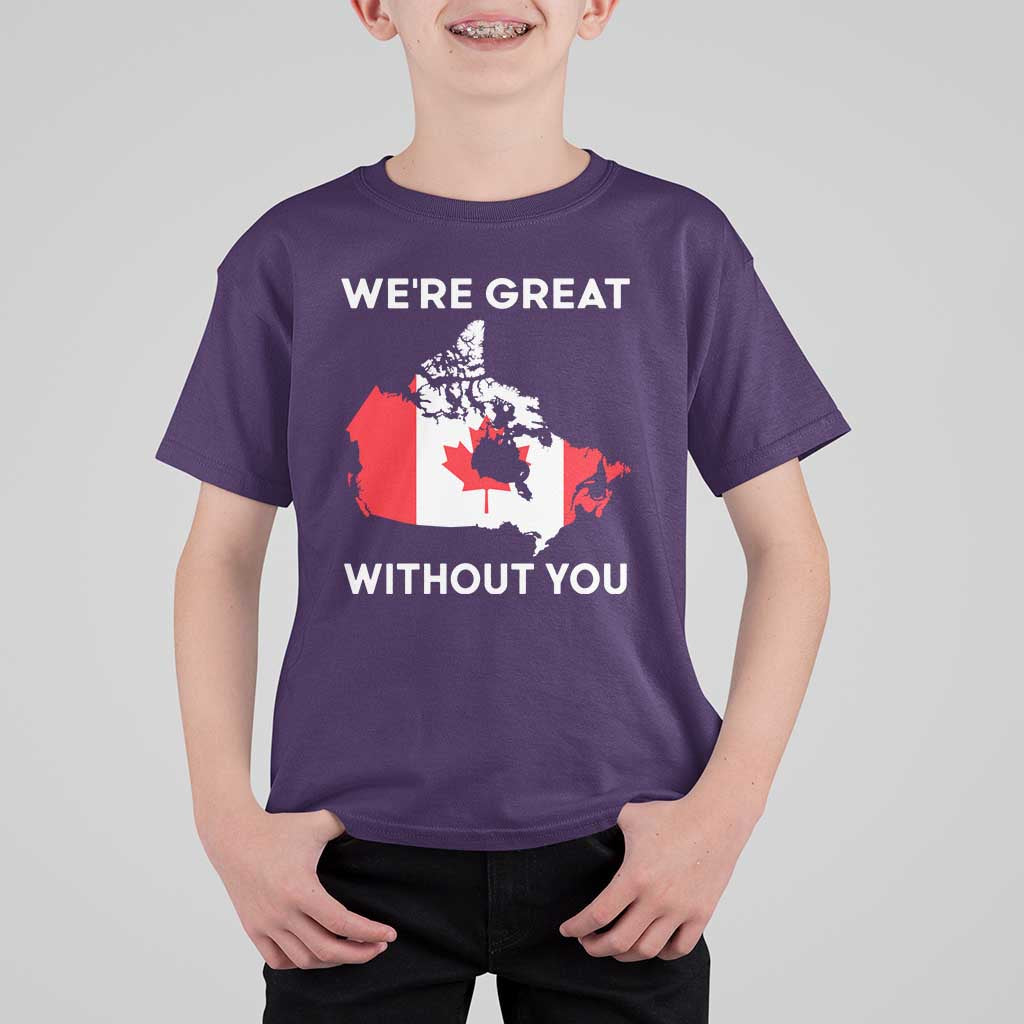 Canada Is Not For Sale T Shirt For Kid 51st State Not For Sale We’re Great Without You