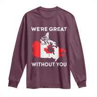 Canada Is Not For Sale Long Sleeve Shirt 51st State Not For Sale We’re Great Without You