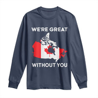 Canada Is Not For Sale Long Sleeve Shirt 51st State Not For Sale We’re Great Without You