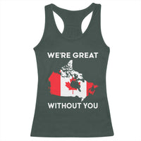 Canada Is Not For Sale Racerback Tank Top 51st State Not For Sale We’re Great Without You