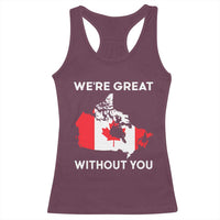 Canada Is Not For Sale Racerback Tank Top 51st State Not For Sale We’re Great Without You