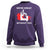 Canada Is Not For Sale Sweatshirt 51st State Not For Sale We’re Great Without You