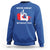 Canada Is Not For Sale Sweatshirt 51st State Not For Sale We’re Great Without You