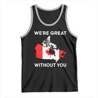 Canada Is Not For Sale Tank Top 51st State Not For Sale We’re Great Without You