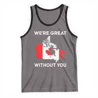 Canada Is Not For Sale Tank Top 51st State Not For Sale We’re Great Without You