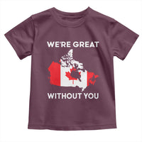 Canada Is Not For Sale Toddler T Shirt 51st State Not For Sale We’re Great Without You