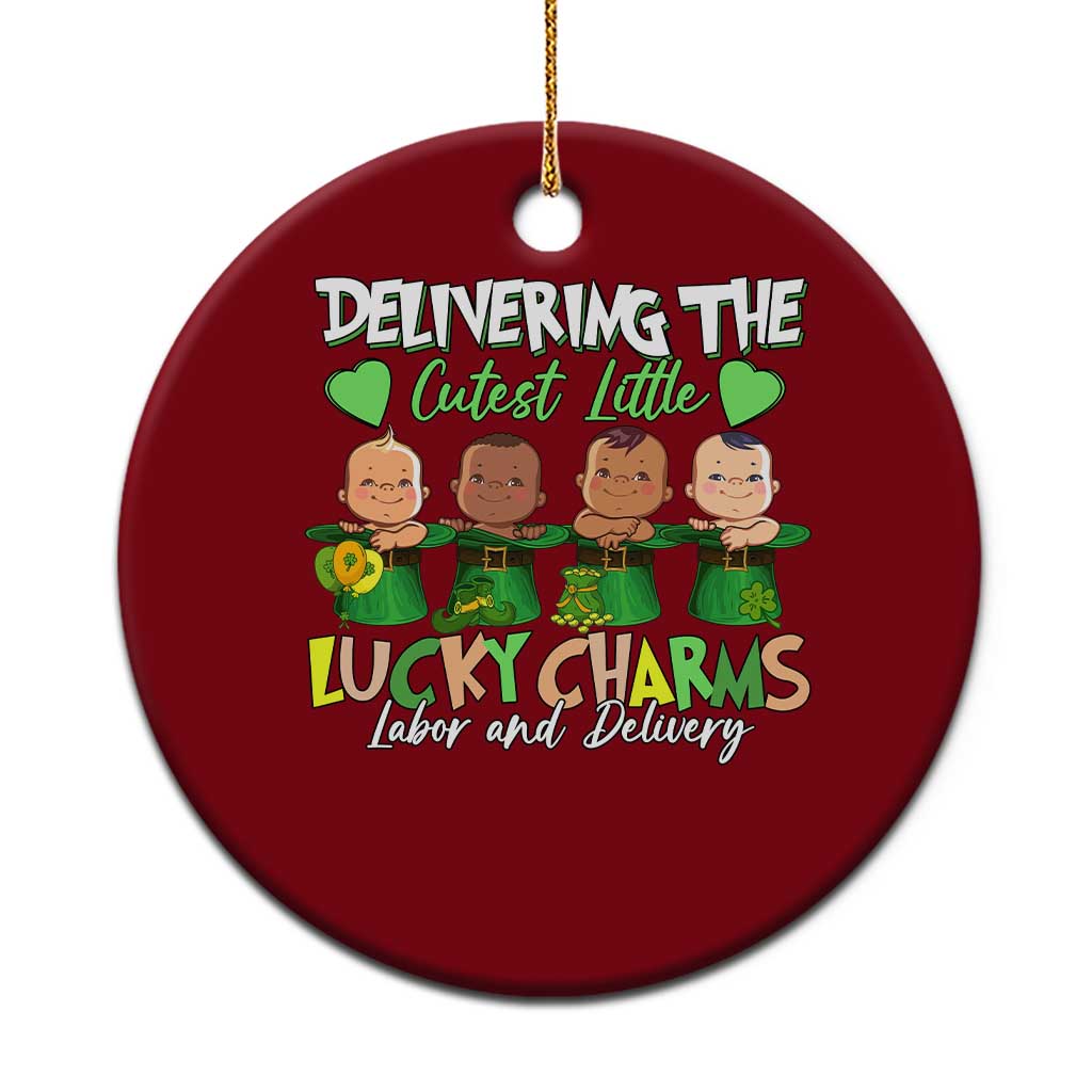 Labor and Delivery Nurse St Patrick's Day Ceramic Ornament Delivering The Cutest Little Lucky Charms - Wonder Print Shop