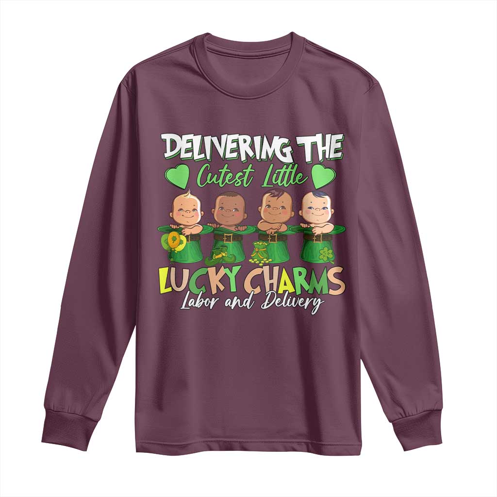 Labor and Delivery Nurse St Patrick's Day Long Sleeve Shirt Delivering The Cutest Little Lucky Charms