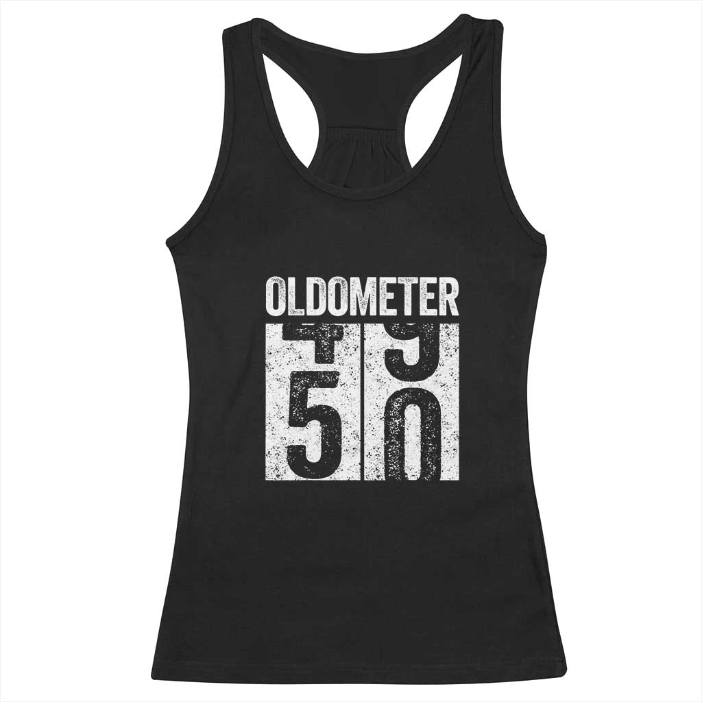 Oldometer 50 Birthday Racerback Tank Top Funny Vintage Aged to Perfection