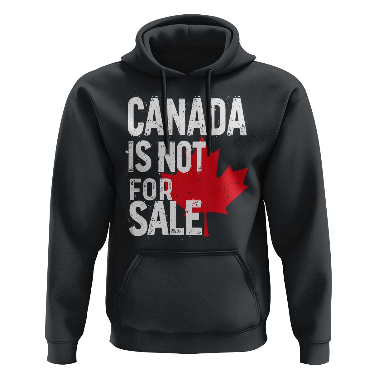 Canada Is Not For Sale Hoodie Distressed Vintage Canadian Maple Leaf