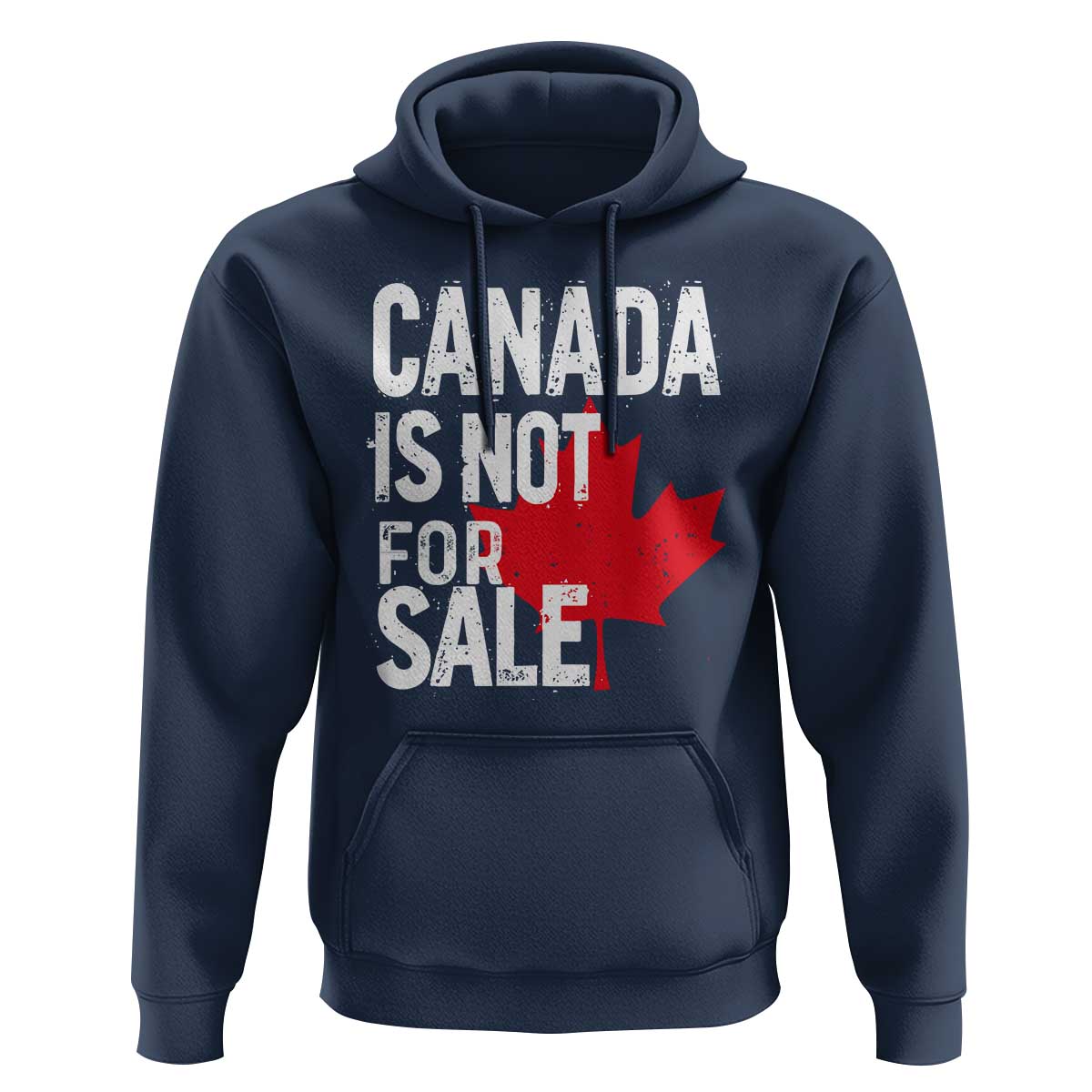Canada Is Not For Sale Hoodie Distressed Vintage Canadian Maple Leaf
