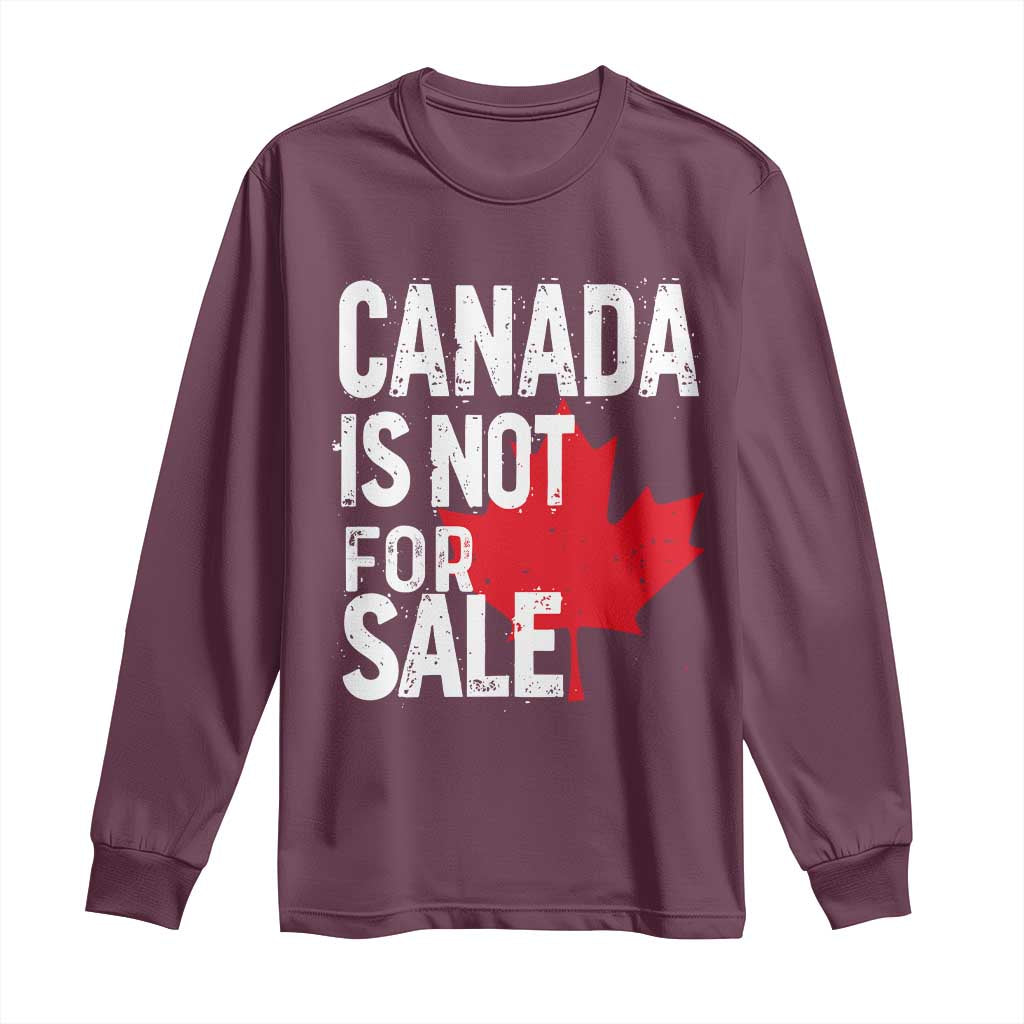 Canada Is Not For Sale Long Sleeve Shirt Distressed Vintage Canadian Maple Leaf