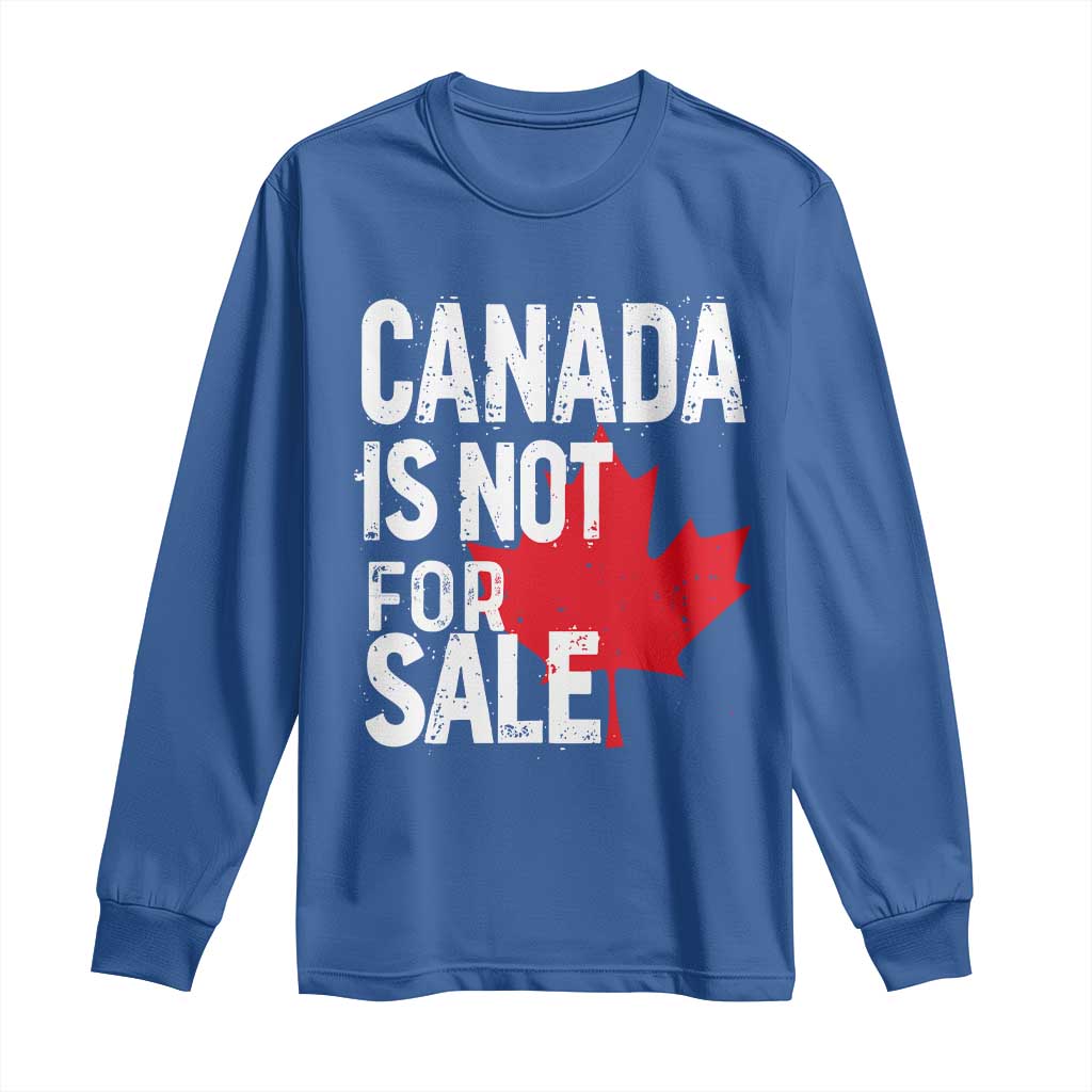 Canada Is Not For Sale Long Sleeve Shirt Distressed Vintage Canadian Maple Leaf