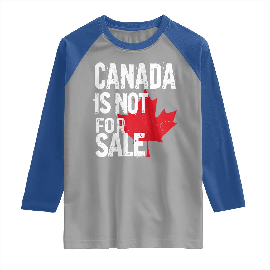 Canada Is Not For Sale Raglan Shirt Distressed Vintage Canadian Maple Leaf