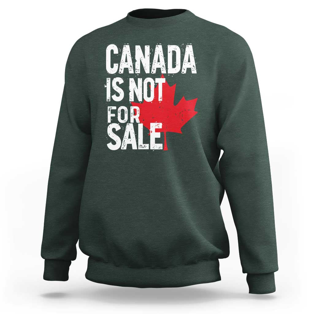 Canada Is Not For Sale Sweatshirt Distressed Vintage Canadian Maple Leaf