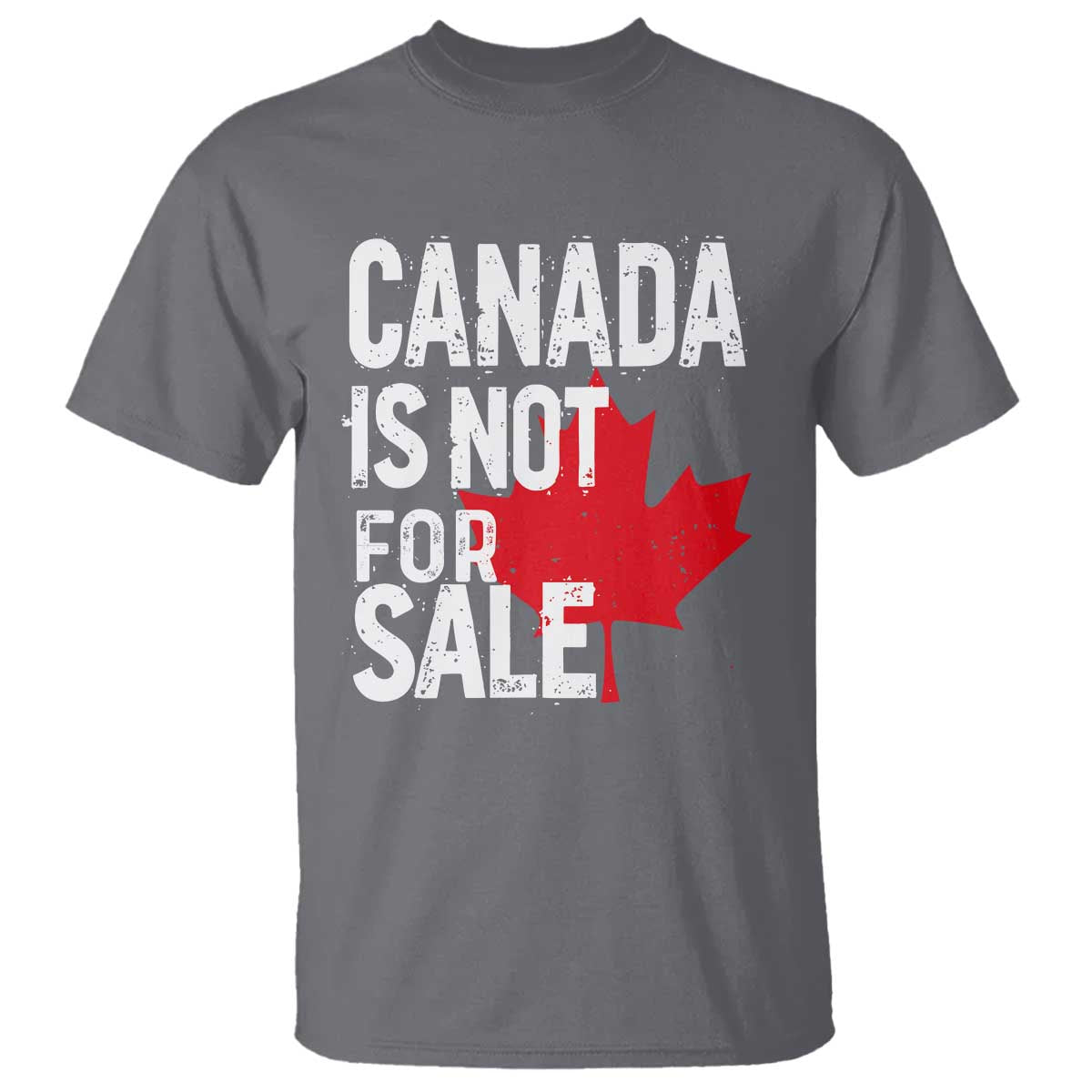 Canada Is Not For Sale T Shirt Distressed Vintage Canadian Maple Leaf