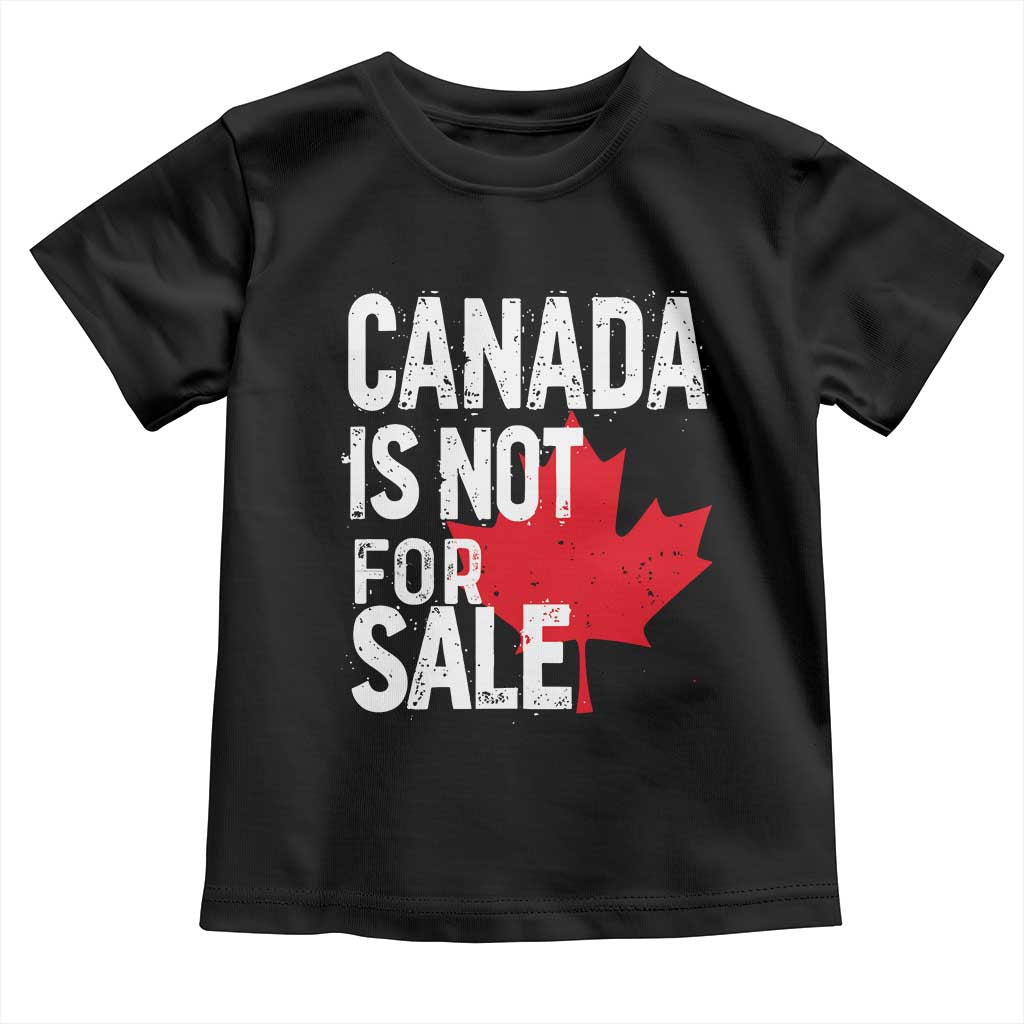 Canada Is Not For Sale Toddler T Shirt Distressed Vintage Canadian Maple Leaf