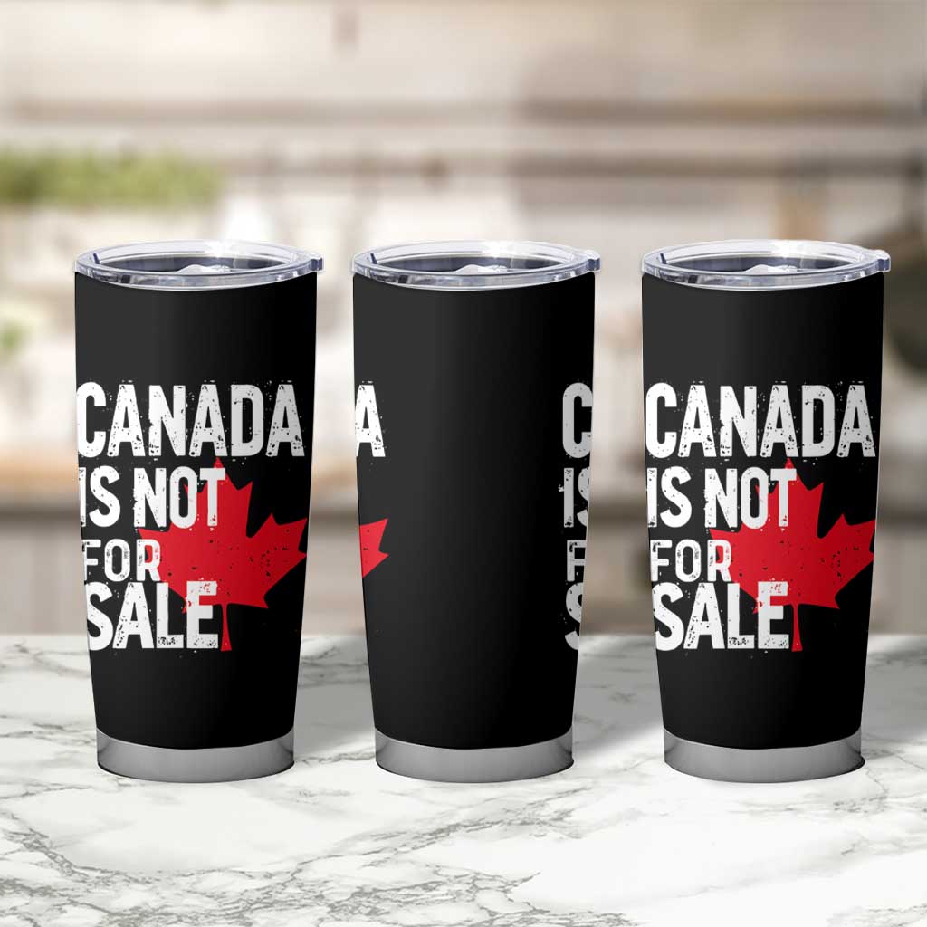 Canada Is Not For Sale Tumbler Cup Distressed Vintage Canadian Maple Leaf