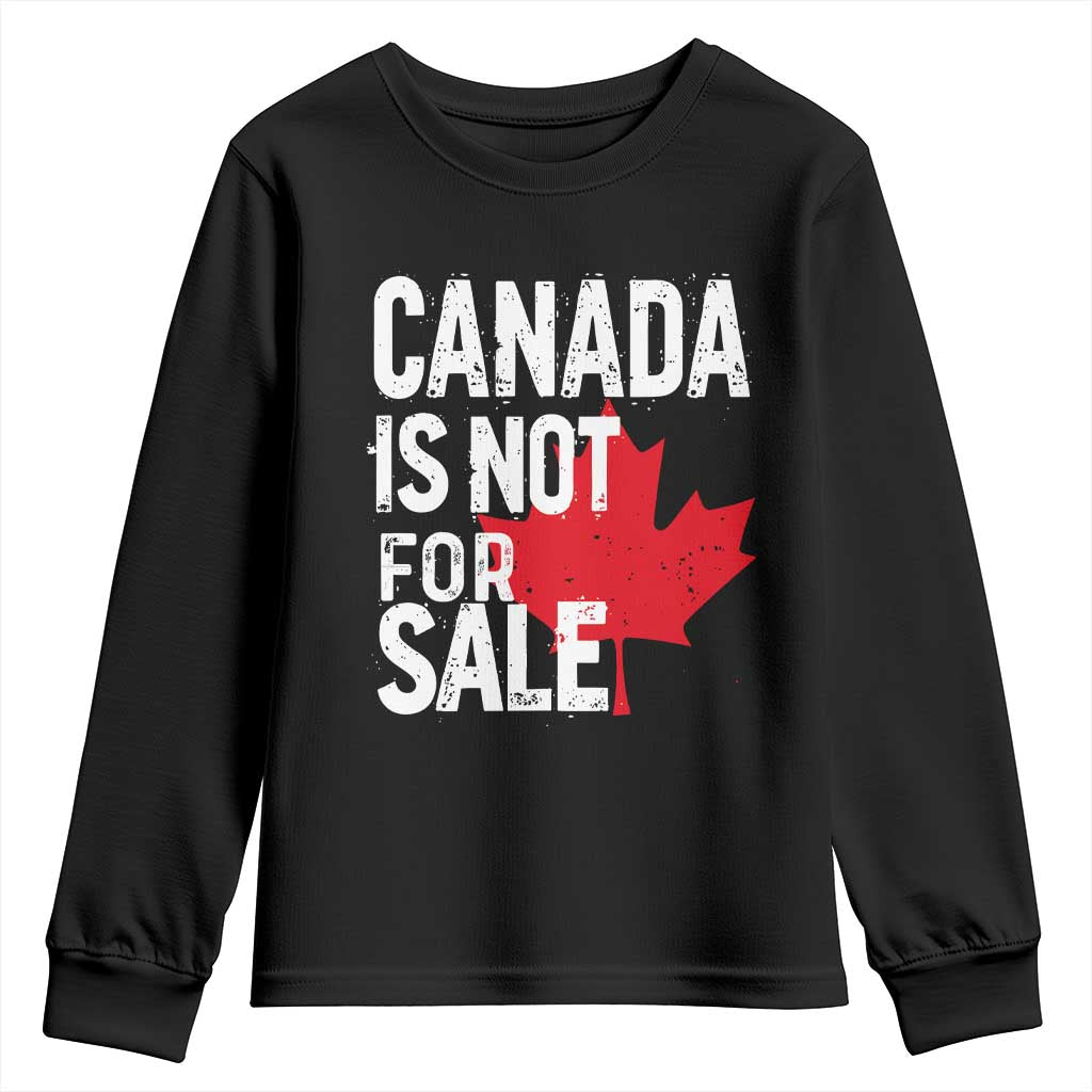 Canada Is Not For Sale Youth Sweatshirt Distressed Vintage Canadian Maple Leaf