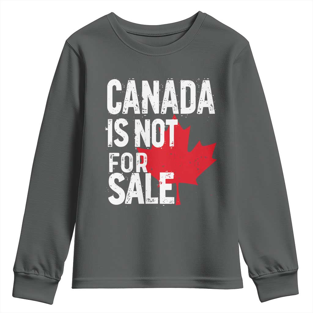 Canada Is Not For Sale Youth Sweatshirt Distressed Vintage Canadian Maple Leaf