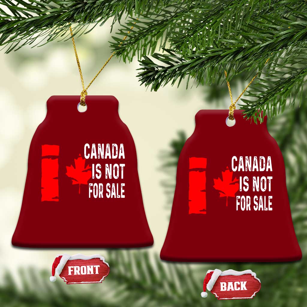 Canada Is Not For Sale Ceramic Ornament Maple Leaf Candadian Flag Distressed - Wonder Print Shop