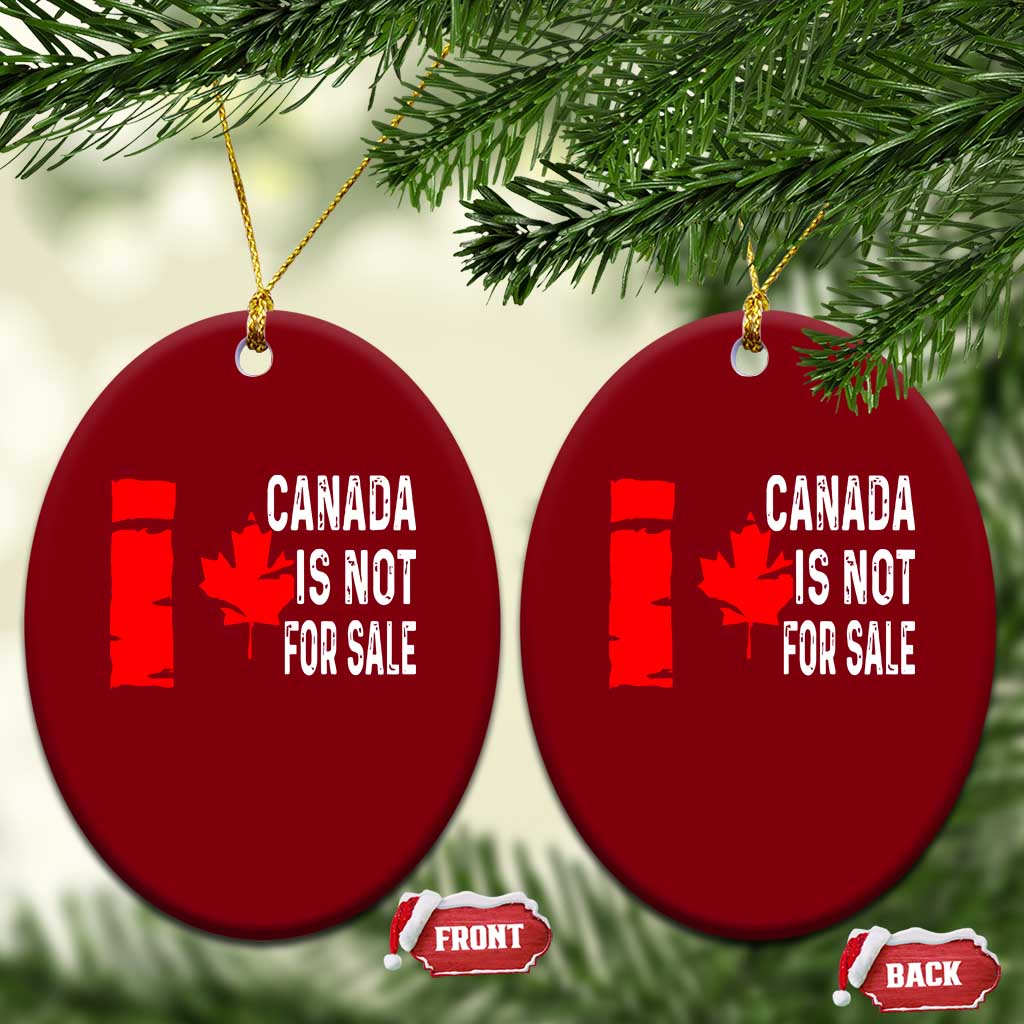 Canada Is Not For Sale Ceramic Ornament Maple Leaf Candadian Flag Distressed - Wonder Print Shop