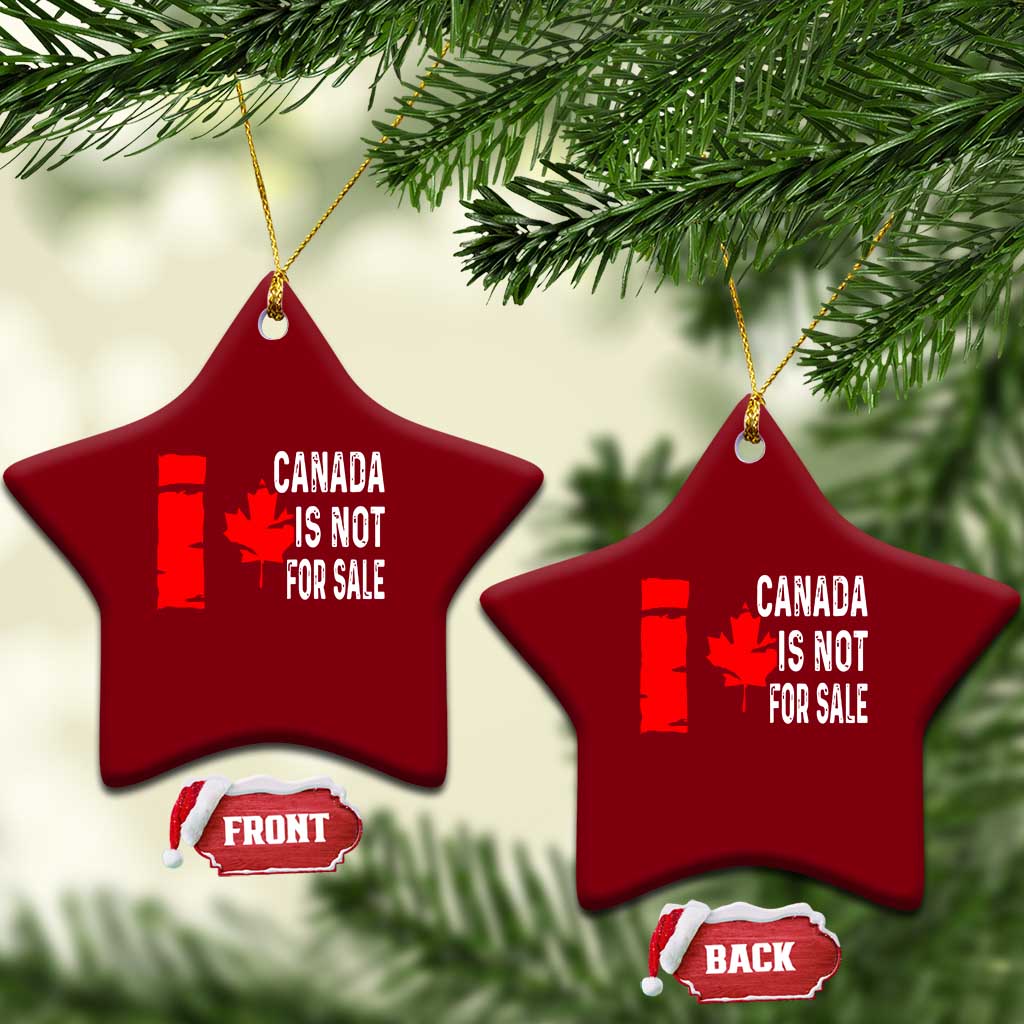 Canada Is Not For Sale Ceramic Ornament Maple Leaf Candadian Flag Distressed - Wonder Print Shop