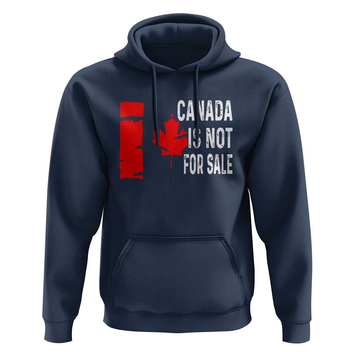 Canada Is Not For Sale Hoodie Maple Leaf Candadian Flag Distressed