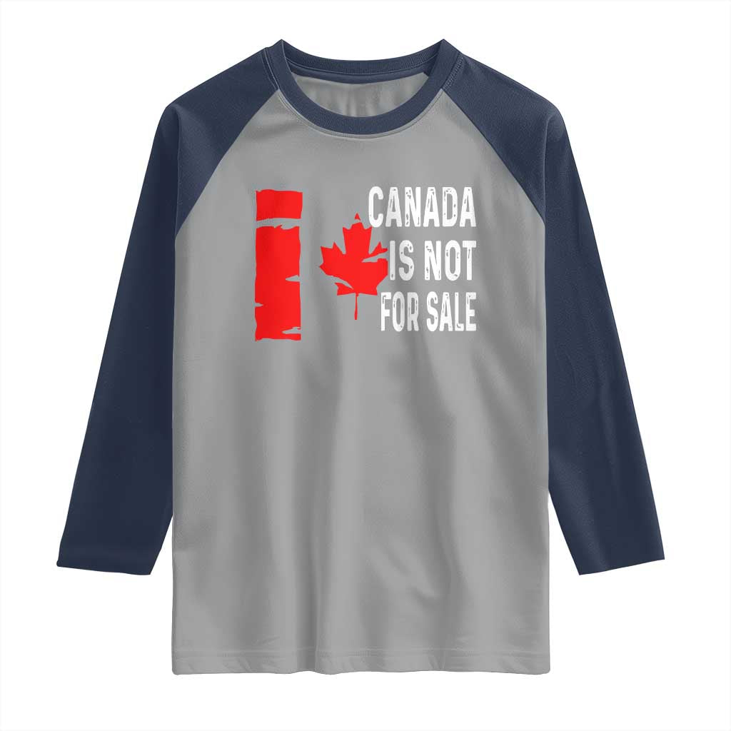 Canada Is Not For Sale Raglan Shirt Maple Leaf Candadian Flag Distressed