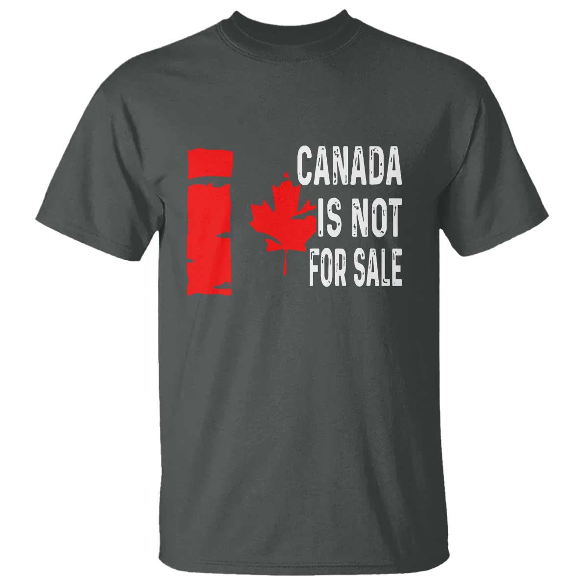 Canada Is Not For Sale T Shirt Maple Leaf Candadian Flag Distressed