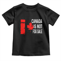 Canada Is Not For Sale Toddler T Shirt Maple Leaf Candadian Flag Distressed