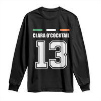 Funny Clara O'cocktail 13 Long Sleeve Shirt Irish Name Ireland Party St. Patricks Day Drinking Pub
