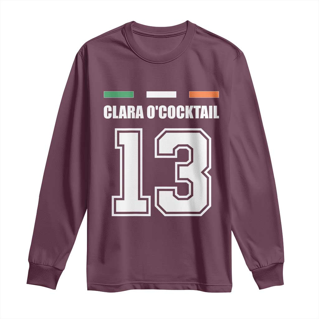 Funny Clara O'cocktail 13 Long Sleeve Shirt Irish Name Ireland Party St. Patricks Day Drinking Pub