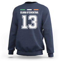 Funny Clara O'cocktail 13 Sweatshirt Irish Name Ireland Party St. Patricks Day Drinking Pub