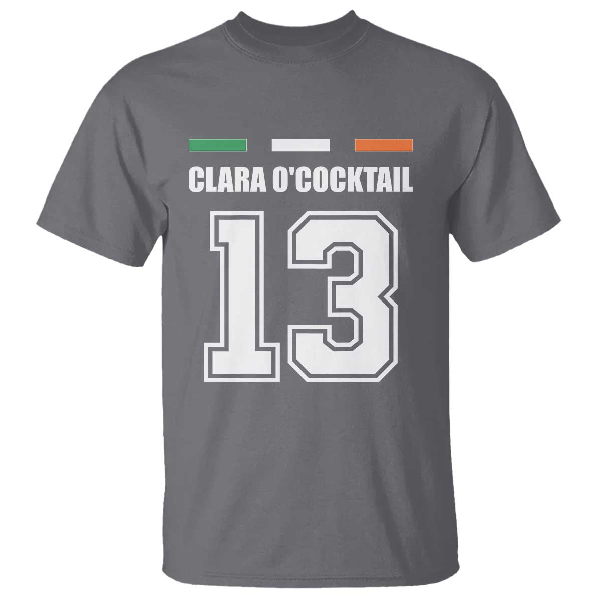 Funny Clara O'cocktail 13 T Shirt Irish Name Ireland Party St. Patricks Day Drinking Pub